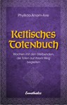 Keltisches Totenbuch - Phyllida Anam-Aire - 9783850689977