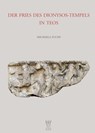 Der Fries des Dionysos-Tempels in Teos - Michaela Fuchs - 9783851612646