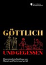Göttlich und gegessen. - Angelika Zdiarsky - 9783851613100