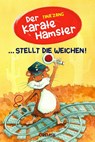 Der Karatehamster stellt die Weichen! - Tina Zang - 9783851979077