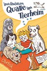 Qualle im Tierheim - Lena Raubaum - 9783851979503