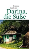 Darina, die Süße - Maria Matios - 9783852189147