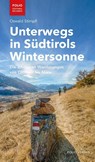 Unterwegs in Südtirols Wintersonne - Oswald Stimpfl - 9783852567617