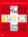 Total alles über die Schweiz / The Complete Switzerland - Susann Sitzler - 9783852567808