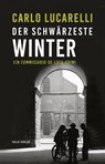 Der schwärzeste Winter - Carlo Lucarelli - 9783852568362