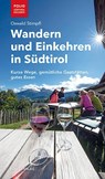 Wandern und Einkehren in Südtirol - Oswald Stimpfl - 9783852568591