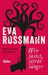 Wer fastet, stirbt länger - Eva Rossmann - 9783852569208