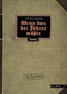 Wenn das der Führer wüßte - Otto Basil ; Johann Holzner - 9783852862491
