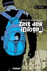 Zeit der Idioten - Bernhard Moshammer - 9783852862514