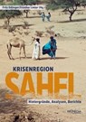 Krisenregion Sahel - Christoph Gütermann ; Georges Hallermayer ; Ishraga Mustafa Hamid ; Werner Ruf ; Franz Schmidjell ; Mariam Wagialla ; Charlotte Wiedemann ; Elisabeth Förg ; Birgit Mayerhofer ; Tobias Orischnig ; Markus Schauta - 9783853718988