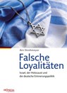 Falsche Loyalitäten - Arn Strohmeyer - 9783853719039