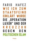 Wie ich zum Staatsfeind erklärt wurde - Farid Hafez - 9783853719169