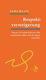 Respektverweigerung - Sama Maani - 9783854357575