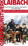 Gesamtkunstwerk Laibach - Daniela Kirschstein ; Johann Georg Lughofer ; Uwe Schütte - 9783854359005