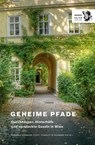 Geheime Pfade durch Wien - Gabriele Hasmann - 9783854396390