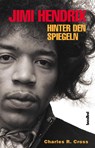 Jimi Hendrix - Hinter den Spiegeln - Charles R. Cross - 9783854452645