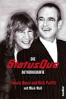 Die Status Quo Autobiografie - Rick Parfitt ; Francis Rossi ; Mick Wall - 9783854453666