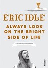Always Look On The Bright Side Of Life - Eric Idle - 9783854456582