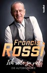 Ich rede zu viel - Francis Rossi ; Mick Wall - 9783854456667
