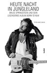 Heute Nacht in Jungleland - Peter Ames Carlin - 9783854458067