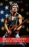 Bruce Springsteen - Born In The U.S.A. - Steven Hyden - 9783854458166