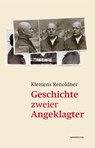 Geschichte zweier Angeklagter - Klemens Renoldner - 9783854496229