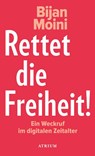 Rettet die Freiheit! - Bijan Moini - 9783855350988
