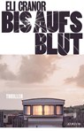 Bis aufs Blut - Eli Cranor - 9783855351794