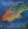 Licht aus dem Dunkel / Light from the Darkness - Peter Birkhauser - 9783856307981