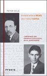 Rainer Maria Rilke - Franz Kafka - Peter Selg - 9783856361754