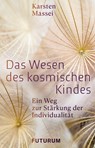 Das Wesen des kosmischen Kindes - Karsten Massei - 9783856362638