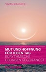 Mut und Hoffnung für jeden Tag - Sivan Karnieli - 9783856362683