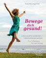 Bewege dich gesund! - Tanja Baumgartner - 9783856362713