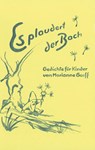 Es plaudert der Bach - Marianne Garff - 9783856362744