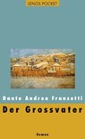 Der Grossvater - Dante Andrea Franzetti ; Stefan Gmünder - 9783857875335