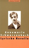 Lyrische Novelle - Annemarie Schwarzenbach ; Roger Perret - 9783857875458