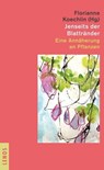 Jenseits der Blattränder - Daniel Ammann ; Denise Battaglia ; Gertrud Fassbind ; Bastiaan Frich ; Thomas Gröbly ; Florianne Koechlin ; Martin Ott ; Beat Sitter-Liver ; Beatrix Sitter-Liver ; Patrik Tschudin ; Andres Wiemken - 9783857875793