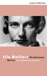 Verbotene Reise - Ella Maillart - 9783857875878