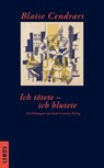 Ich tötete - ich blutete - Blaise Cendrars ; Stefan Zweifel - 9783857875953