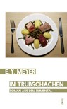 In Trubschachen - E. Y. Meyer - 9783857878466