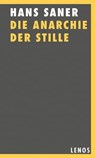 Die Anarchie der Stille - Hans Saner - 9783857879012