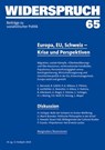 Widerspruch 65 - C. Bernardi ; B. Glättli ; P.-A. Niklaus ; E. Piñeiro ; B. Lochbihler ; G. Bozzolini ; B. Allenbach ; V. Alleva ; L. Mayer ; V. Pedrina ; A. Rieger ; E. Klatzer ; C. Schlager ; H.-J. Bieling ; F.O. Wolf ; R. Herzog - 9783858696397