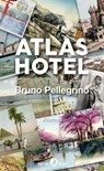 Atlas Hotel - Bruno Pellegrino - 9783858697219
