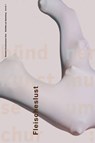 Fleischeslust - Oder Die Lust an Der Darstellung Des Fleischlichen - STIFTUNG BUNDNER KUNSTSAMMLUNG ; BUHLER,  Kathleen - 9783858812087