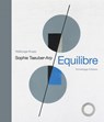 Sophie Taeuber-Arp - Equilibre - Walburga Krupp - 9783858816627