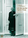 Ich bin meine eigene Frau - Charlotte von Mahlsdorf ; Peter Süß - 9783860345047