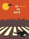 zé do rock: ain lesebuch - Zé do Rock ; Helmut Lotz - 9783860345924