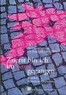 Zuerst bin ich im Kopf gegangen - Uta Ruge ; Sylvia Weise - 9783860596241