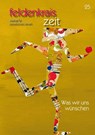 feldenkrais zeit 25: Was wir uns wünschen - Verein zur Herausgabe der feldenkrais zeit - 9783860596753