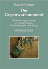 Der Gegenwartsmoment - Daniel N. Stern - 9783860998175